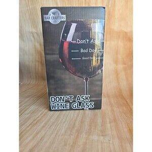 BAR CRAFTERS Wine Glass Goblet 17oz Mood Fill Lines Good Bad Day Don't Even Ask